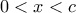 0<x<c