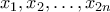 x_{1}, x_{2}, &hellip;, x_{2n}