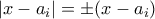  |x-a_i| = \pm (x-a_i) 