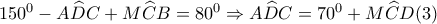 150^{0}-A\widehat{D}C+M\widehat{C}B=80^{0} \Rightarrow A\widehat{D}C=70^{0}+M\widehat{C}D(3)