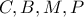 C,B,M,P
