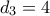 d_3=4