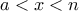 a<x<n