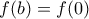 f(b)=f(0)