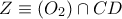 Z\equiv (O_{2})\cap CD Z\equiv (O_{2})\cap CD