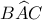 B\widehat{A}C