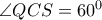  \angle QCS=60^0