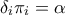 \delta_i \pi_i=\alpha