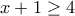 x+1\ge 4