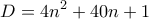 \displaystyle{D=4n^2 +40n +1}