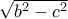 \sqrt {b^2-c^2}