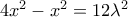 4x^2 - x^2 = 12\lambda^2