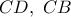 CD,\ CB