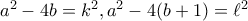 a^2-4b=k^2,a^2-4(b+1)=\ell^2