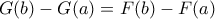 G(b)-G(a)=F(b)-F(a)
