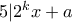 5|2^{k}x+a