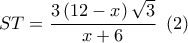 ST = \dfrac{{3\left( {12 - x} \right)\sqrt 3 }}{{x + 6}}\,\,\left( 2 \right)