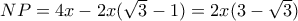 NP=4x-2x(\sqrt{3}-1)=2x(3- \sqrt{3})