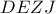 DEZJ
