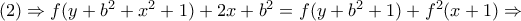 (2)\Rightarrow f(y+b^2+x^2+1)+2x+b^2=f(y+b^2+1)+f^2(x+1)\Rightarrow