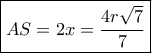 \boxed{AS=2x=\dfrac{4r\sqrt 7}{7}}