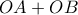 OA+OB