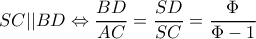 \displaystyle SC||BD \Leftrightarrow \frac{{BD}}{{AC}} = \frac{{SD}}{{SC}} = \frac{\Phi }{{\Phi  - 1}}