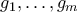 g_1,\ldots,g_m