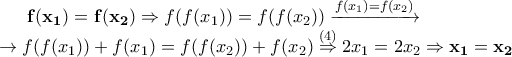 \mathbf{f(x_1)=f(x_2)}\Rightarrow f(f(x_1))=f(f(x_2))\xrightarrow[]{f(x_1)=f(x_2)}\newline\rightarrow f(f(x_1))+f(x_1)=f(f(x_2))+f(x_2)\overset{(4)}{\Rightarrow} 2x_1=2x_2\Rightarrow \mathbf{x_1=x_2}