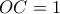 OC=1