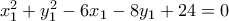 x_{1}^{2}+y_{1}^{2}-6x_{1}-8y_{1}+24=0