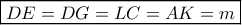 \boxed{DE = DG = LC = AK = m}