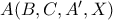A(B,C,A',X)