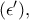 (\epsilon^{\prime}),