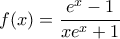 f(x)=\dfrac{e^x-1}{xe^x+1}