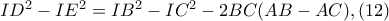 ID^{2}-IE^{2}=IB^{2}-IC^{2}-2BC(AB-AC), (12)