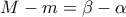M-m = \beta - \alpha