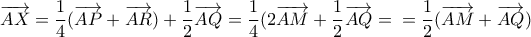 \displaystyle{\overrightarrow{AX}=\frac{1}{4}(\overrightarrow{AP}+\overrightarrow{AR})+\frac{1}{2}\overrightarrow{AQ}=\frac{1}{4}(2\overrightarrow{AM}+\frac{1}{2}\overrightarrow{AQ}=\\
=\frac{1}{2}(\overrightarrow{AM}+\overrightarrow{AQ})} \displaystyle{\overrightarrow{AX}=\frac{1}{4}(\overrightarrow{AP}+\overrightarrow{AR})+\frac{1}{2}\overrightarrow{AQ}=\frac{1}{4}(2\overrightarrow{AM}+\frac{1}{2}\overrightarrow{AQ}=\\
=\frac{1}{2}(\overrightarrow{AM}+\overrightarrow{AQ})}