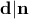\displaystyle{\bf d|n}