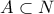 \displaystyle{A \subset N}