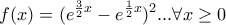 \displaystyle{ 
f(x) = (e^{\frac{3}{2}x}  - e^{\frac{1}{2}x} )^2 ...\forall x \ge 0\, 
}
