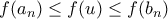 f(a_n)\leq f(u) \leq f(b_n)