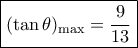 \boxed{{(\tan \theta )_{\max }} = \frac{9}{{13}}}