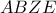 \displaystyle{ABZE}