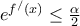 {e^{{f^/}(x)}} \le \frac{\alpha }{2}
