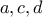 a,c,d