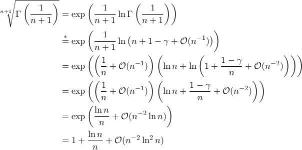 \displaystyle{\begin{aligned}\sqrt[n+1]{\Gamma\left(\frac{1}{n+1}\right)}&=\exp\left(\frac{1}{n+1}\ln\Gamma\left(\frac{1}{n+1}\right)\right) \notag \\ &\stackrel{*}{=}\exp\left(\frac{1}{n+1}\ln\left(n+1-\gamma+\mathcal O(n^{-1})\right)\right) \notag \\ &=\exp\left(\left(\frac{1}{n}+\mathcal O(n^{-1})\right)\left(\ln n+\ln\left(1+\frac{1-\gamma}{n}+\mathcal O(n^{-2})\right)\right)\right) \notag \\ &=\exp\left(\left(\frac{1}{n}+\mathcal O(n^{-1})\right)\left(\ln n+\frac{1-\gamma}{n}+\mathcal O(n^{-2})\right)\right) \notag \\ &=\exp\left(\frac{\ln n}{n}+\mathcal O(n^{-2}\ln n )\right) \notag\\  &= 1+\frac{\ln n}{n}+\mathcal O(n^{-2}\ln^2n)\end{aligned}}