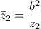 \displaystyle{\bar z_2 =\frac{b^2}{z_2}}