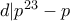 d|p^{23}-p