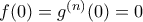 f(0)=g^{(n)}(0)=0
